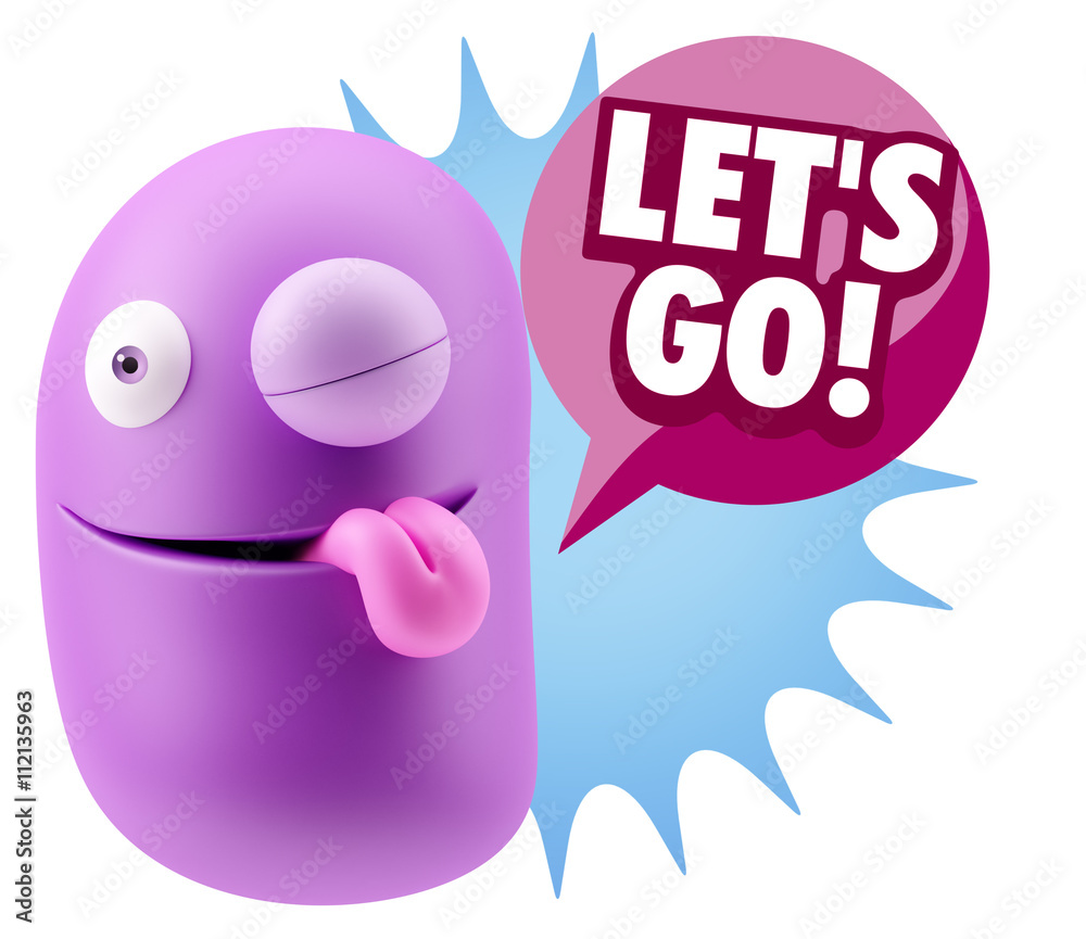 Fototapete 3d Rendering Smile Character Emoticon Expression saying Let'S Go