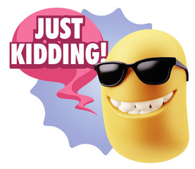 3d Rendering Smile Character Emoticon Expression saying Just Kid