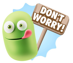 3d Rendering Smile Character Emoticon Expression saying Dont Wor