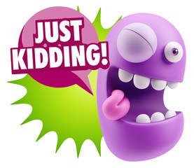 3d Rendering Smile Character Emoticon Expression saying Just Kid