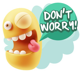 3d Rendering Smile Character Emoticon Expression saying Dont Wor
