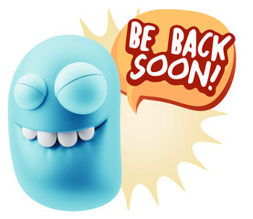 3d Rendering Smile Character Emoticon Expression saying Be Back