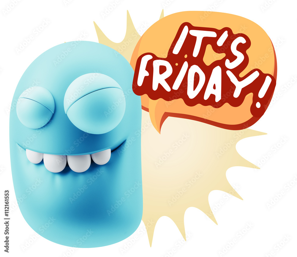 Fototapete 3d Rendering Smile Character Emoticon Expression saying It's Fri
