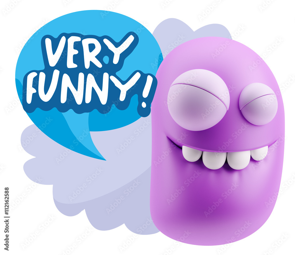 Fototapete 3d Rendering Smile Character Emoticon Expression saying Very Fun