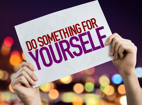 Do Something For Yourself Placard With Night Lights On Background