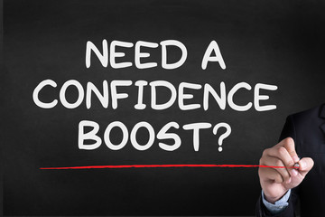 Fototapeta premium NEED A CONFIDENCE BOOST?