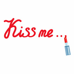 inscription lipstick Kiss me.red inscription written lipstick Kiss me