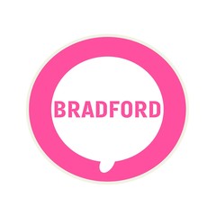 BRADFORD pink wording on Circular white speech bubble