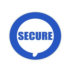 Secure blue wording on Circular white speech bubble