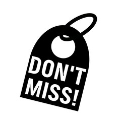 DON'T MISS white wording on background black key chain