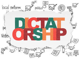 Political concept: Dictatorship on Torn Paper background