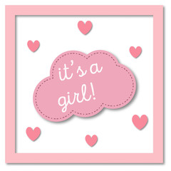 It's a girl. Greeting gift card. Baby shower invitation card. Vector paper card.