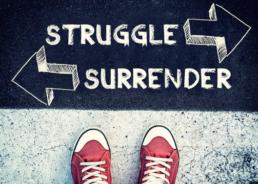 Struggle and surrender