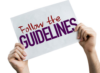 Follow the Guidelines placard isolated on white background