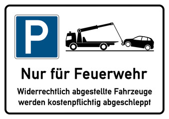 spr19 SignParkRaum - Nur für Feuerwehr - Widerrechtlich abgestellte Fahrzeuge werden kostenpflichtig abgeschleppt - A2 A3 A4 Poster - g4402