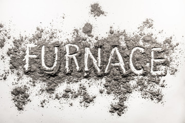 Word furnace text written in ash, dust
