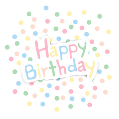 Vector Illustration of a Happy Birthday Greeting Card with Pastel Confetti