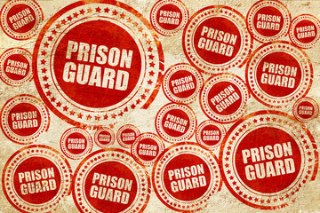 Obraz premium prison guard, red stamp on a grunge paper texture