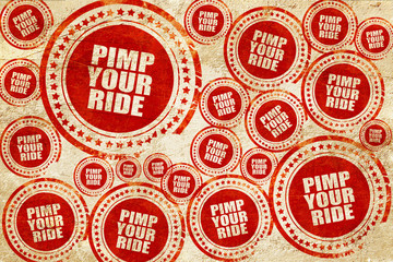 pimp your ride, red stamp on a grunge paper texture