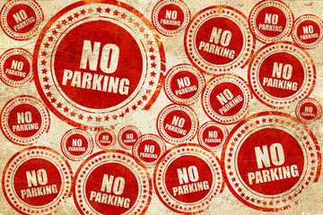 no parking, red stamp on a grunge paper texture