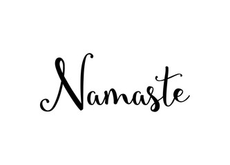 Hand drawn namaste card. Beautiful greeting lettering poster scratched calligraphy black word. Isolated on white background. Positive quote. Modern brush calligraphy. T-shirt print