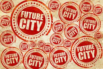future city, red stamp on a grunge paper texture
