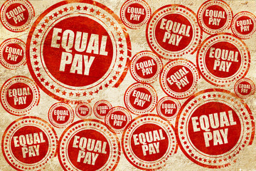equal pay, red stamp on a grunge paper texture