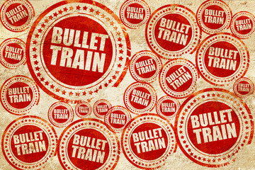 bullet train, red stamp on a grunge paper texture