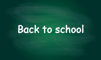 Back to school written on blackboard with chalk. Vector background.