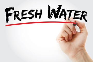 Hand writing Fresh Water with marker, health concept