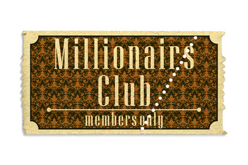 Millionairs Club - Eintrittskarte - obrazy, fototapety, plakaty