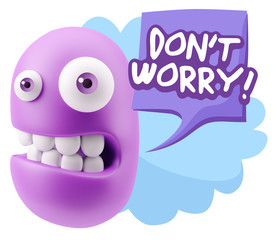 3d Rendering Smile Character Emoticon Expression saying Dont Wor