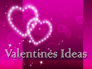 Valentines Ideas Means Love Valentine's And Choices