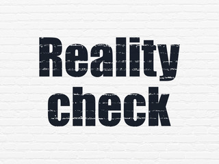 Business concept: Reality Check on wall background