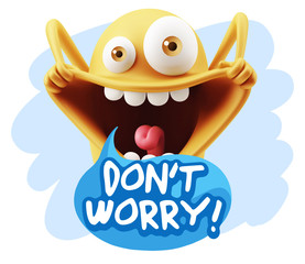 3d Rendering Smile Character Emoticon Expression saying Dont Wor