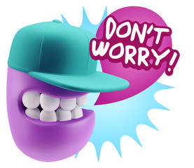 3d Rendering Smile Character Emoticon Expression saying Dont Wor