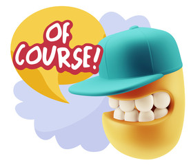 3d Rendering Smile Character Emoticon Expression saying Of Cours