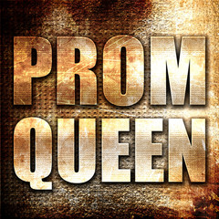 prom queen, 3D rendering, metal text on rust background
