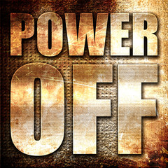power off, 3D rendering, metal text on rust background