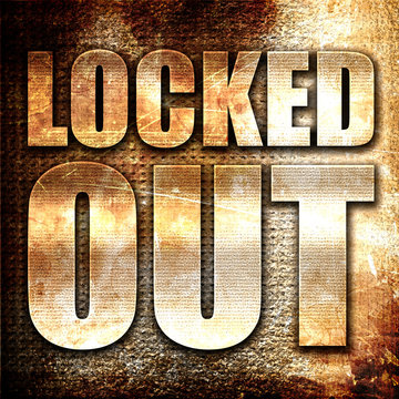 Locked Out, 3D Rendering, Metal Text On Rust Background