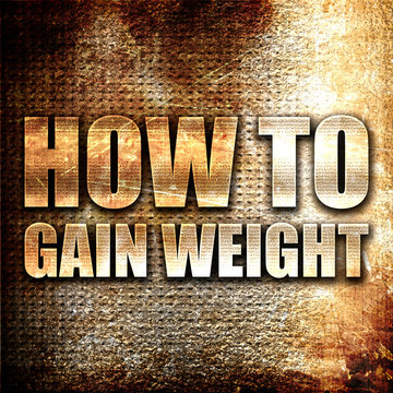 How To Gain Weight, 3D Rendering, Metal Text On Rust Background