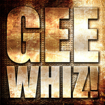 gee whiz, 3D rendering, metal text on rust background