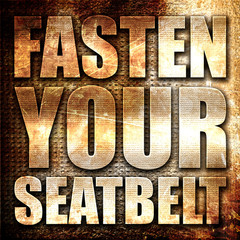 fasten your seatbelt, 3D rendering, metal text on rust backgroun