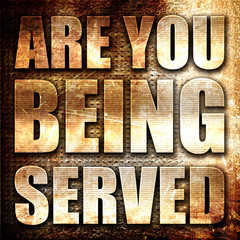 are you being served, 3D rendering, metal text on rust backgroun