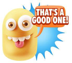 3d Illustration Laughing Character Emoji Expression saying That'