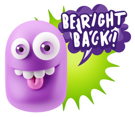 3d Rendering Smile Character Emoticon Expression saying Be Right