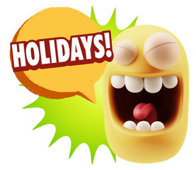 3d Rendering Smile Character Emoticon Expression saying Holidays