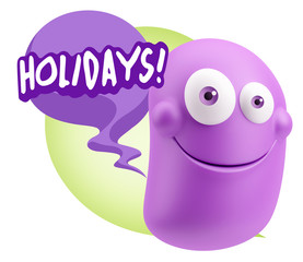 3d Rendering Smile Character Emoticon Expression saying Holidays
