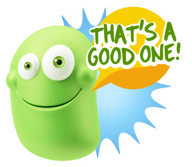 3d Illustration Laughing Character Emoji Expression saying That'