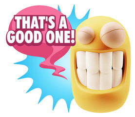 3d Illustration Laughing Character Emoji Expression saying That'